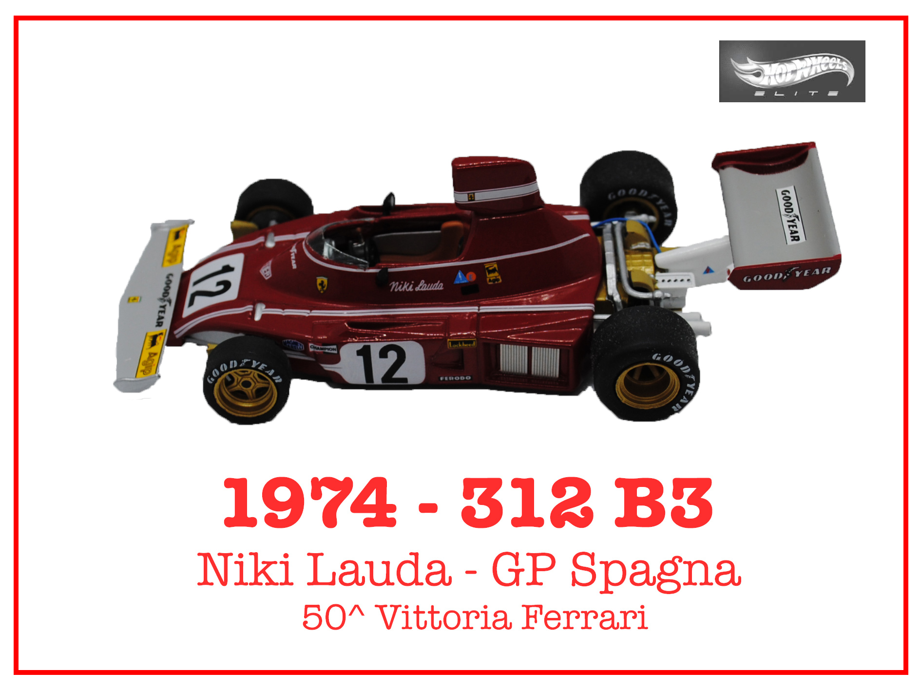 Immagine 312 B3 Niki Lauda GP Spain vittoria Ferrari 50